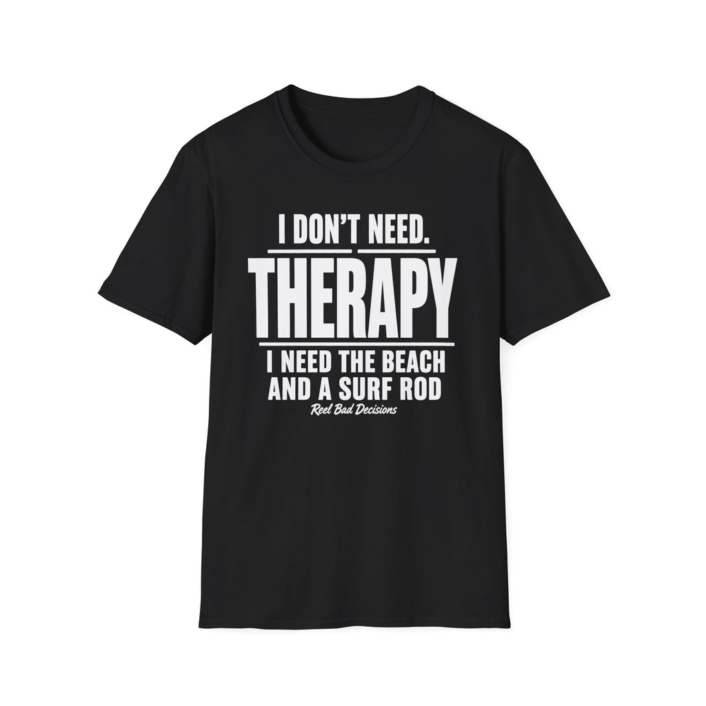 Need Therapy T-Shirt