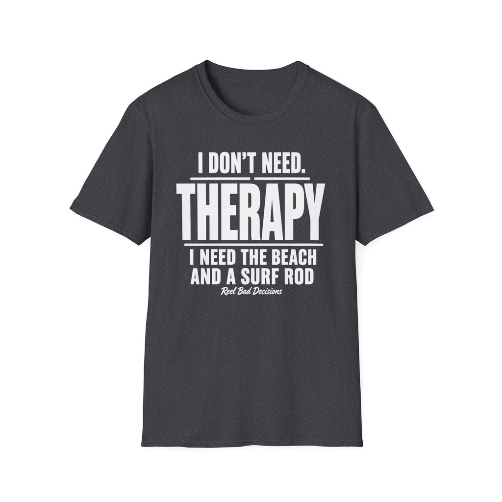 Need Therapy T-Shirt