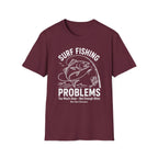 Fishing Problems T-Shirt