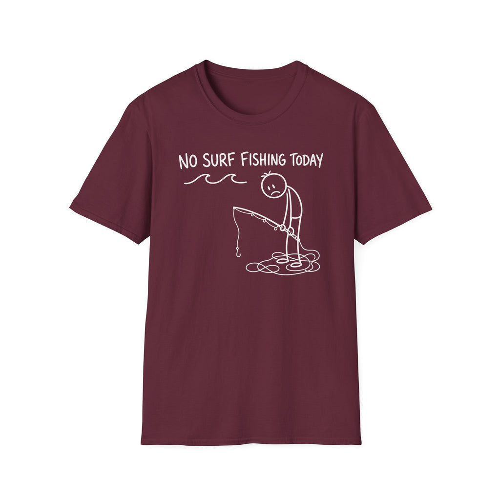 No Fishing Today T-Shirt