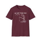 No Fishing Today T-Shirt