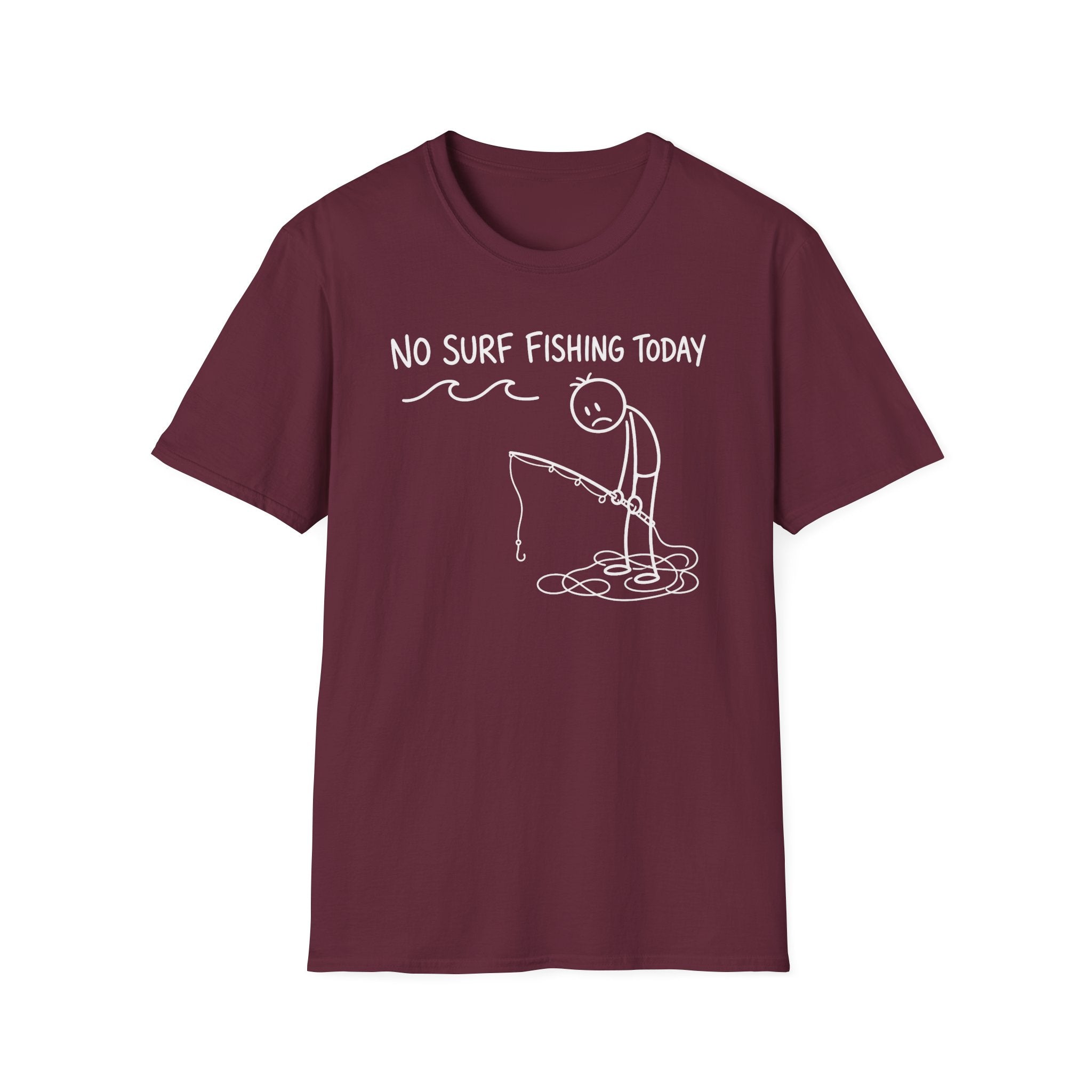 No Fishing Today T-Shirt