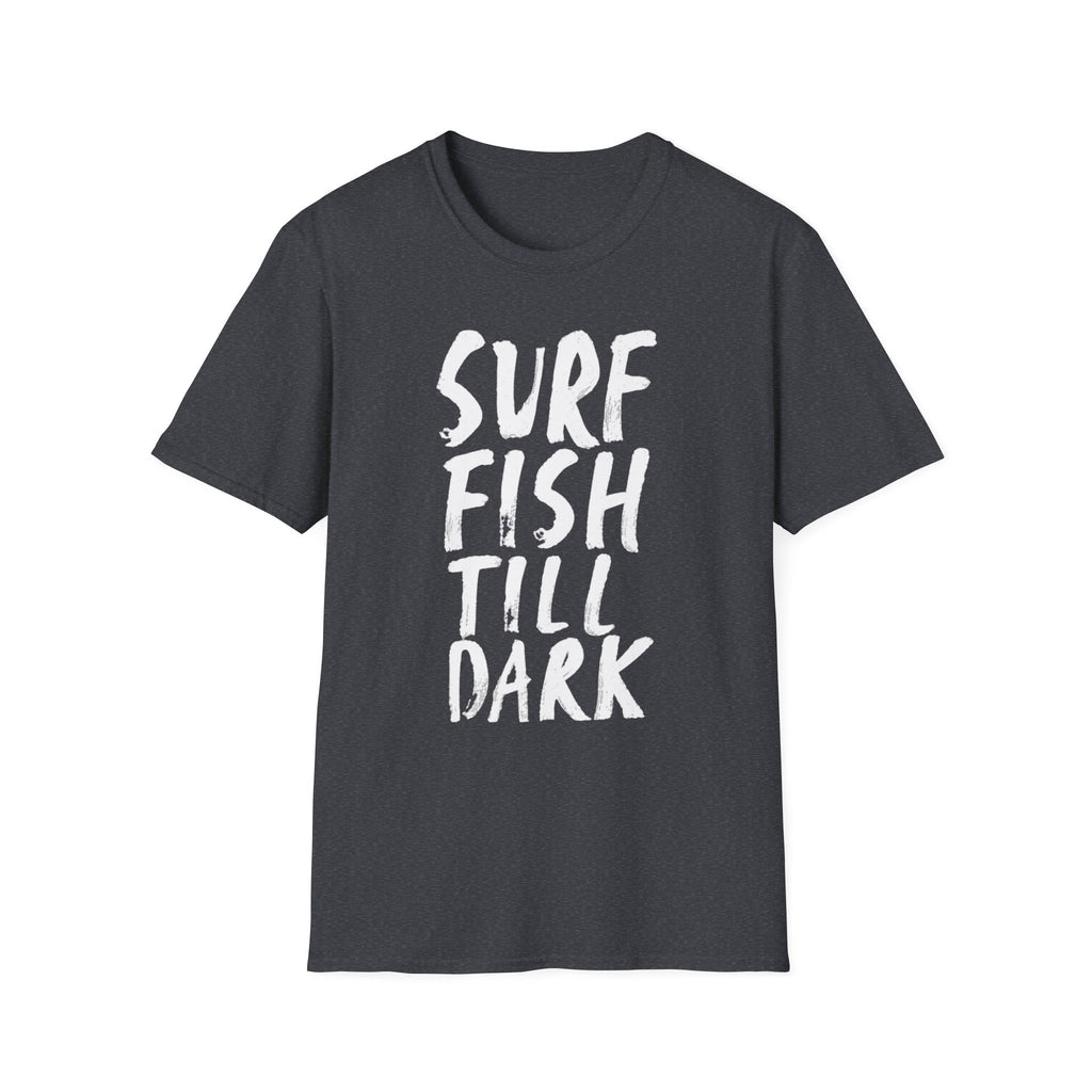 Surf Fish Till Dark T-Shirt