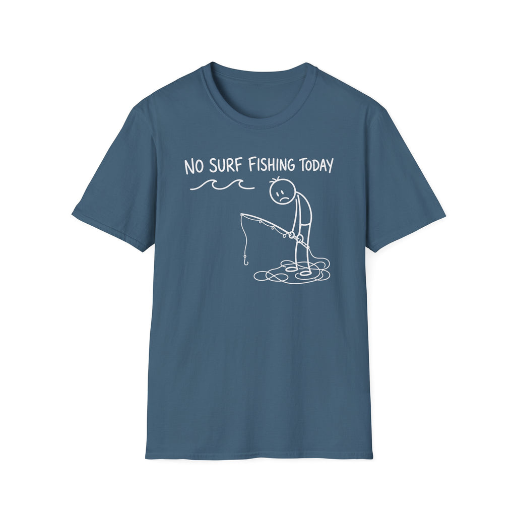 No Fishing Today T-Shirt