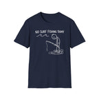 No Fishing Today T-Shirt