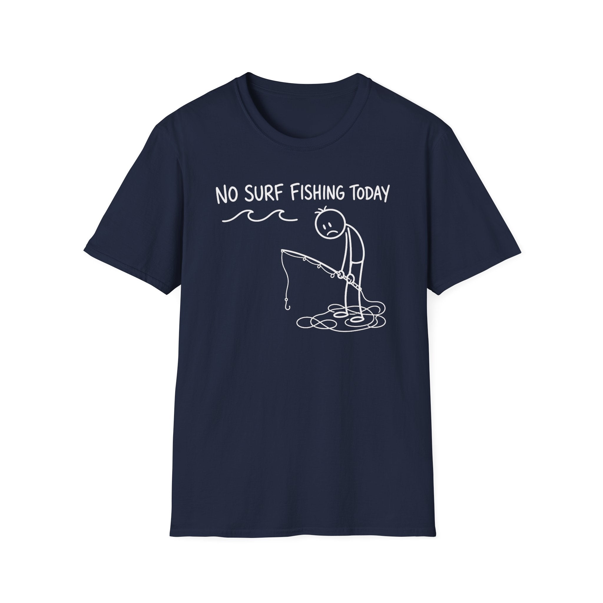 No Fishing Today T-Shirt