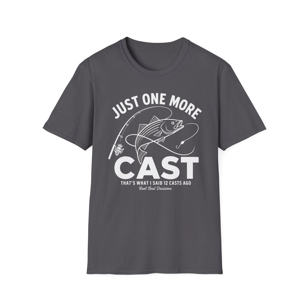 One More Cast T-Shirt