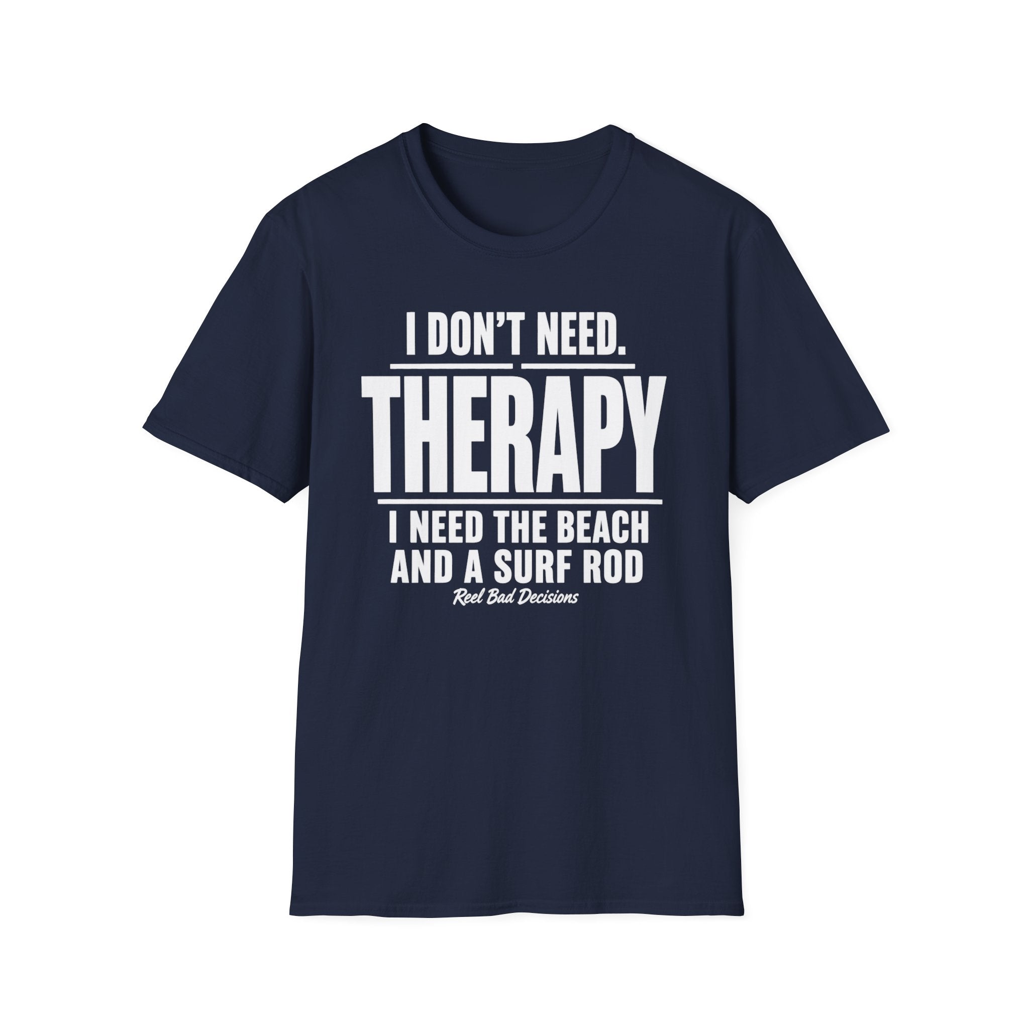 Need Therapy T-Shirt