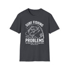Fishing Problems T-Shirt
