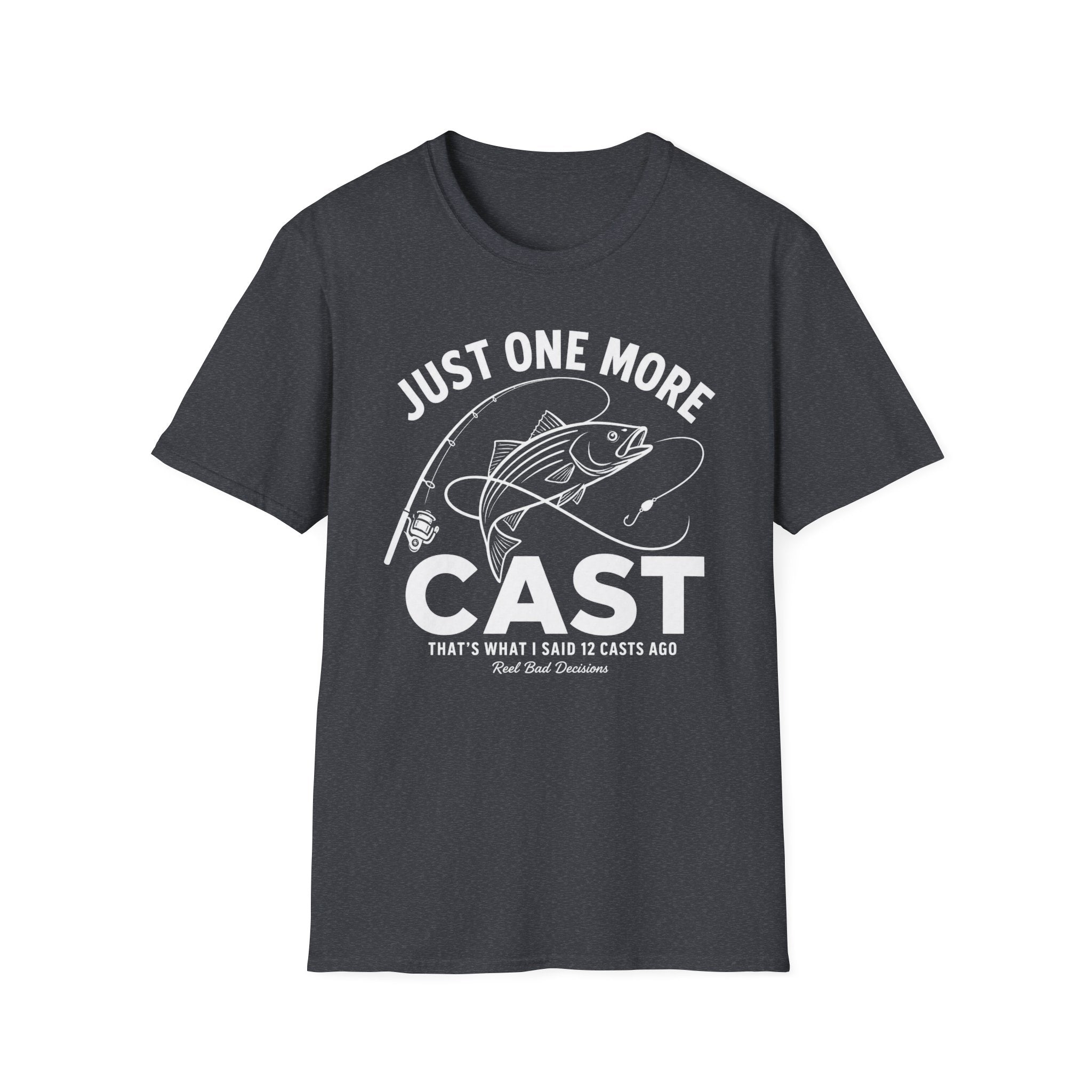 One More Cast T-Shirt