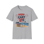 Born To Cast 4th T-Shirt