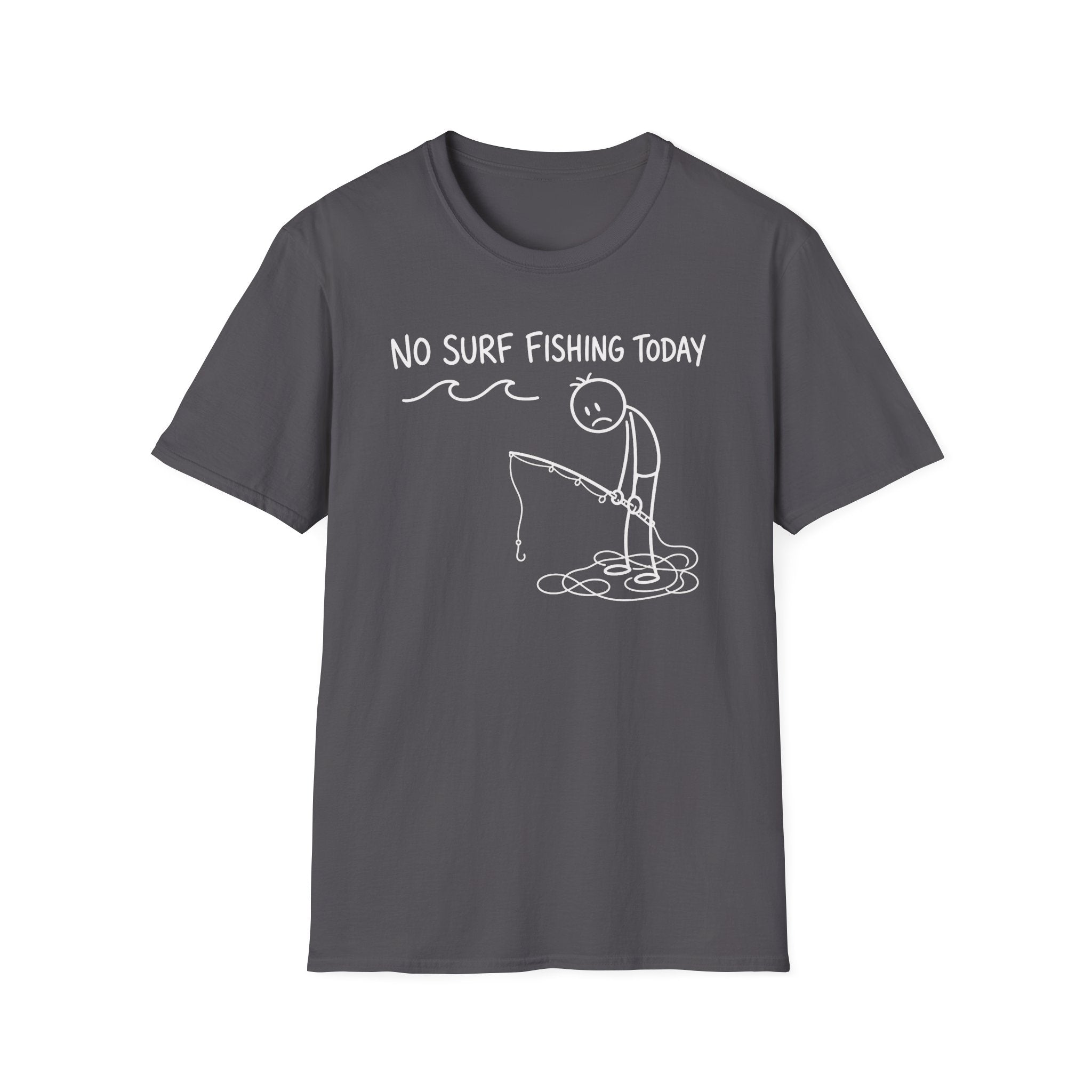 No Fishing Today T-Shirt