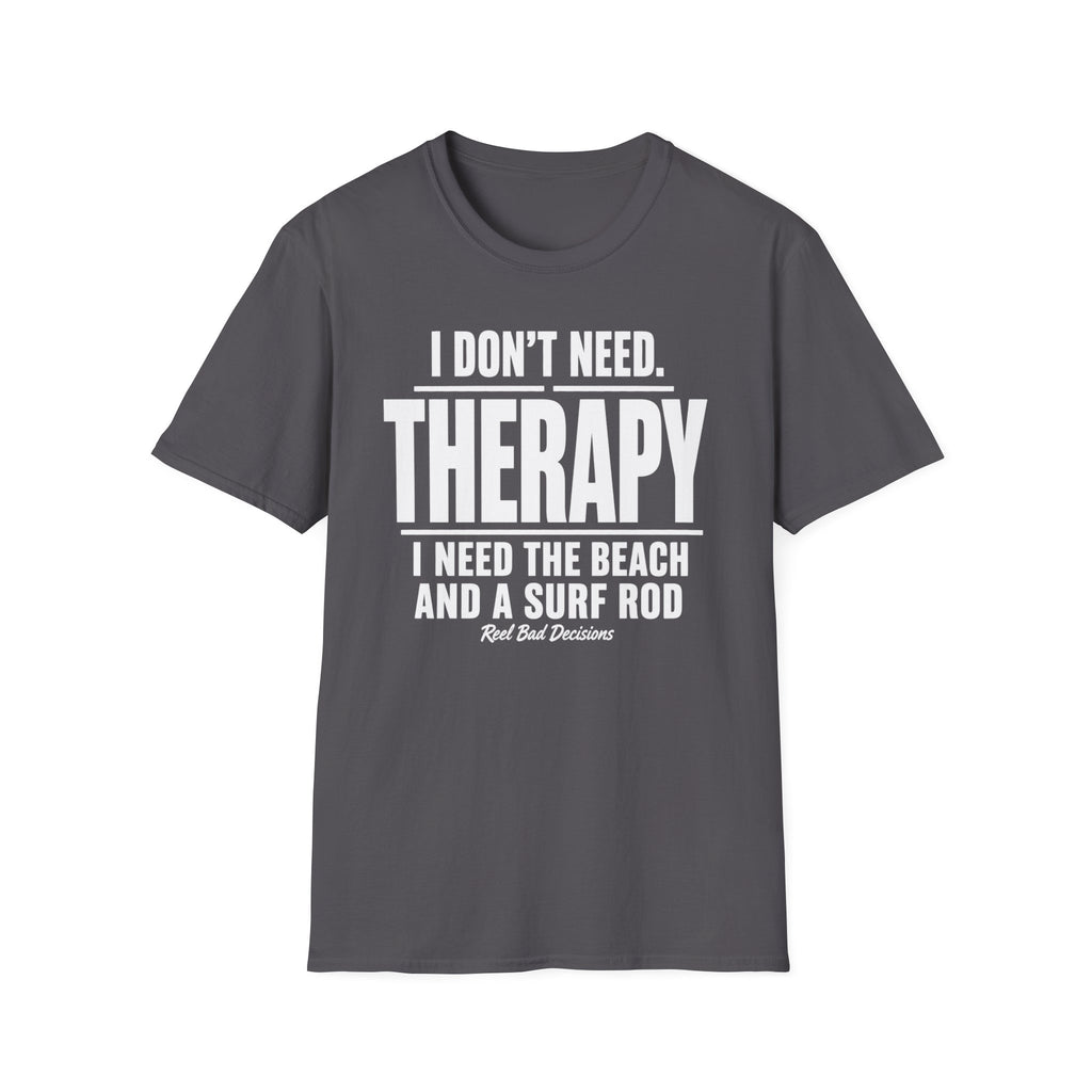 Need Therapy T-Shirt