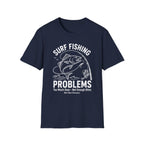 Fishing Problems T-Shirt