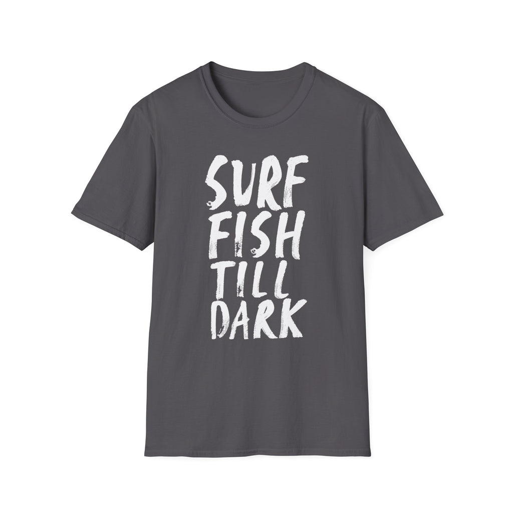 Surf Fish Till Dark T-Shirt