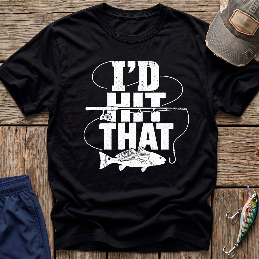 Hit That T-Shirt