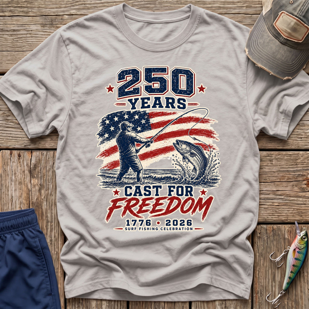 250 Years Cast for Freedom T-Shirt