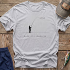 Follow Me T-Shirt