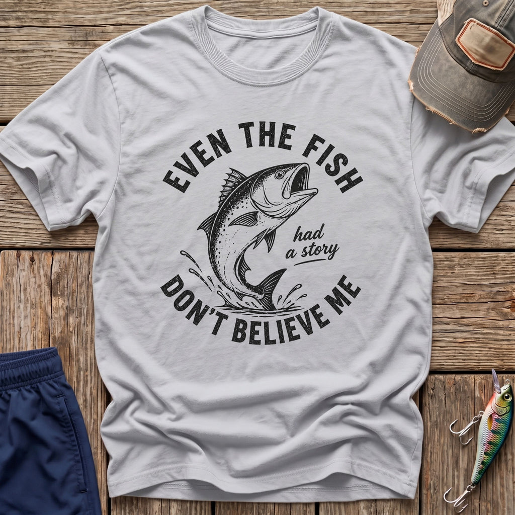 Believe Me T-Shirt