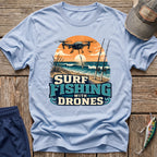 Drone Surf Fishing T-Shirt
