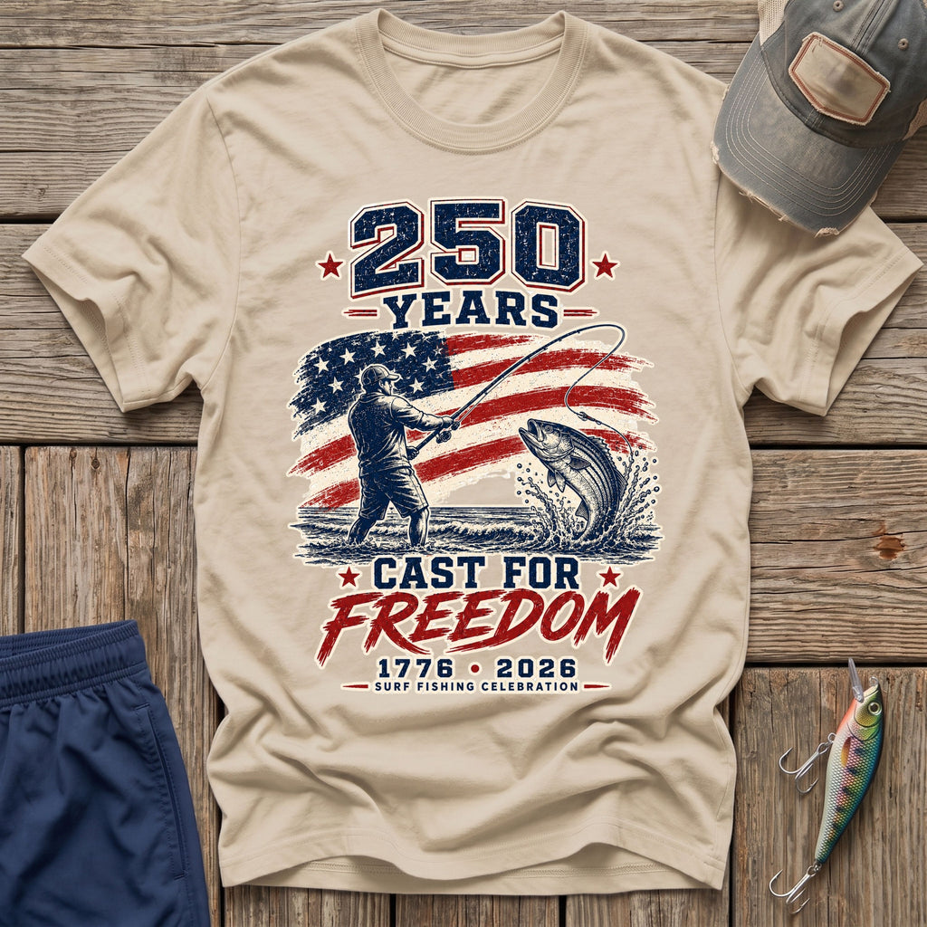250 Years Cast for Freedom T-Shirt