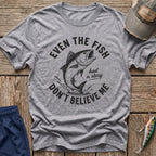 Believe Me T-Shirt