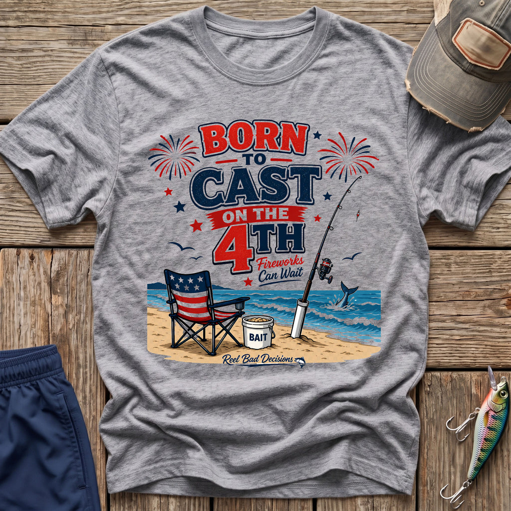 Born To Cast 4th T-Shirt
