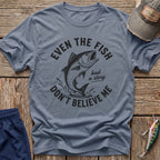 Believe Me T-Shirt
